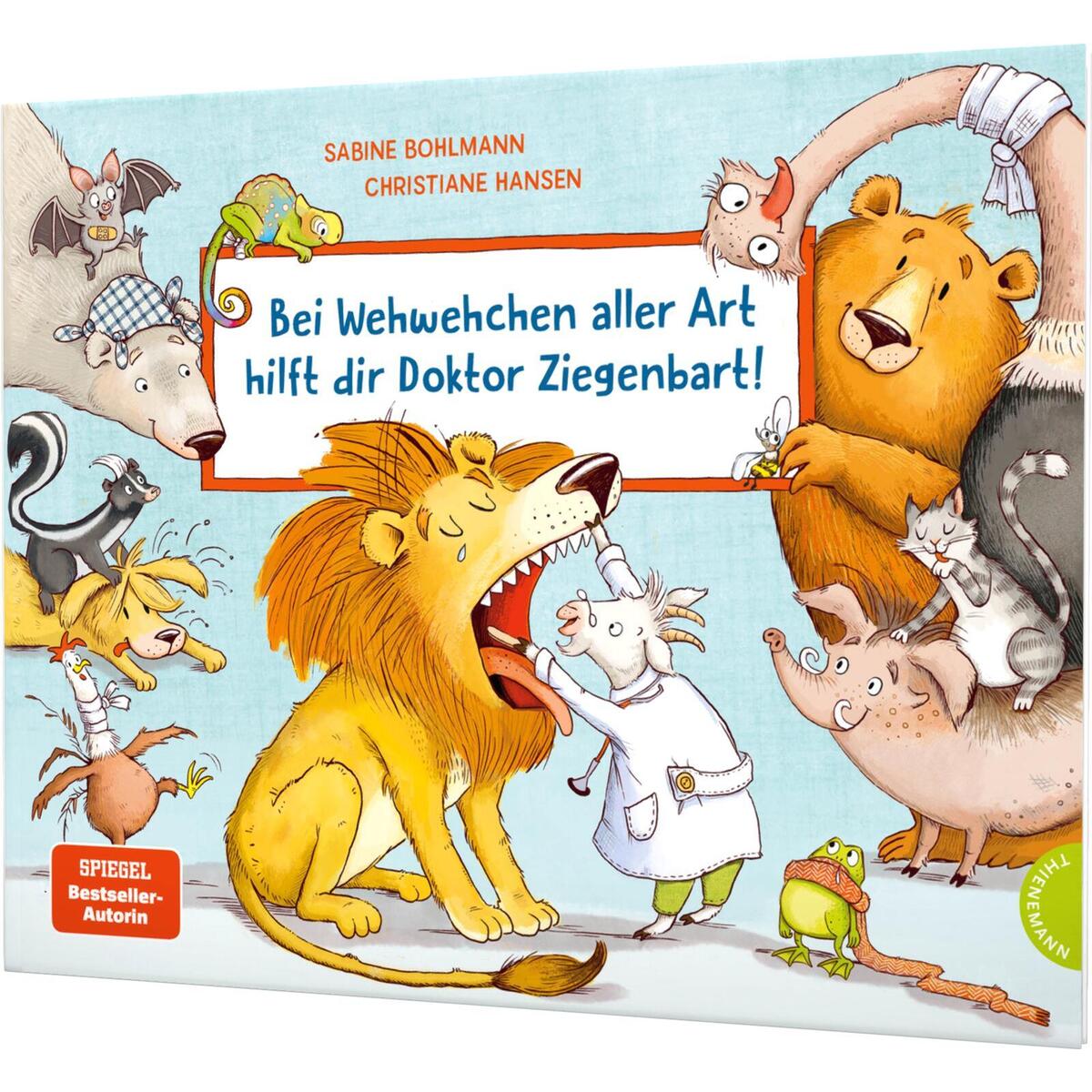 Bei Wehwehchen aller Art hilft dir Doktor Ziegenbart! Bei Wehwehchen aller Art hilft dir Doktor Ziegenbart! von Thienemann