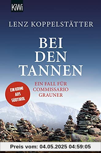 Bei den Tannen: Ein Fall für Commissario Grauner (Commissario Grauner ermittelt, Band 7)