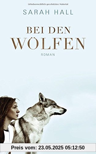 Bei den Wölfen: Roman
