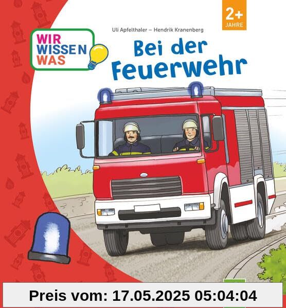 Bei der Feuerwehr: (Erklär mir die Welt)