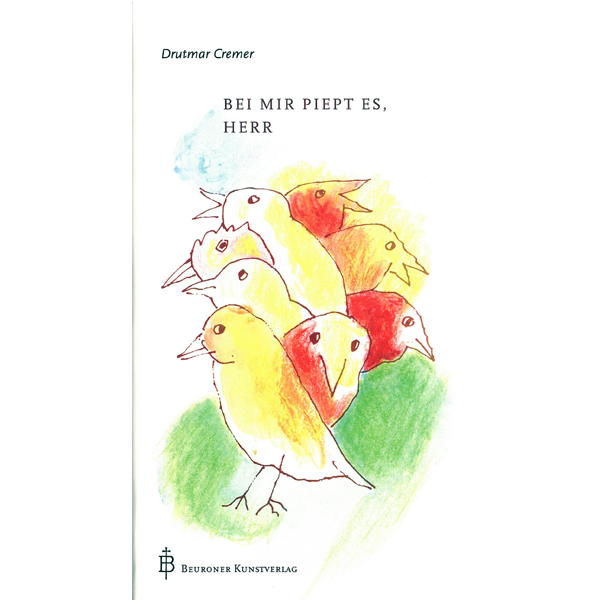 Bei mir piept es, Herr Bei mir piept es, Herr von Beuroner Kunstverlag