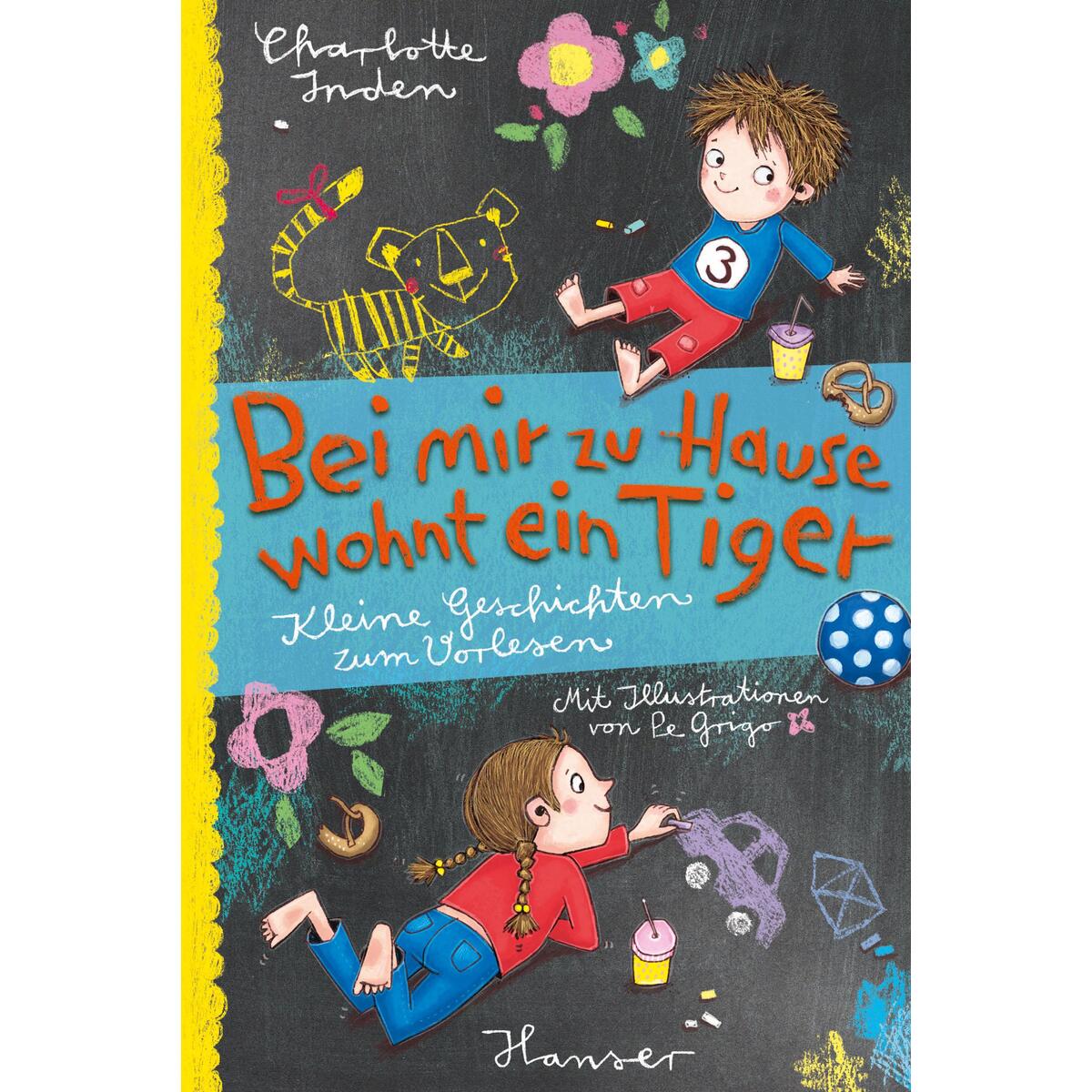 Bei mir zu Hause wohnt ein Tiger von Carl Hanser Verlag