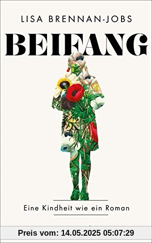 Beifang: Eine Kindheit wie ein Roman