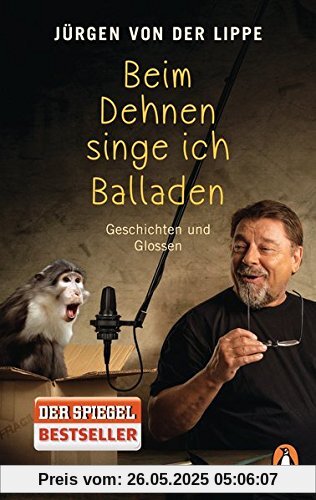 Beim Dehnen singe ich Balladen: Geschichten und Glossen