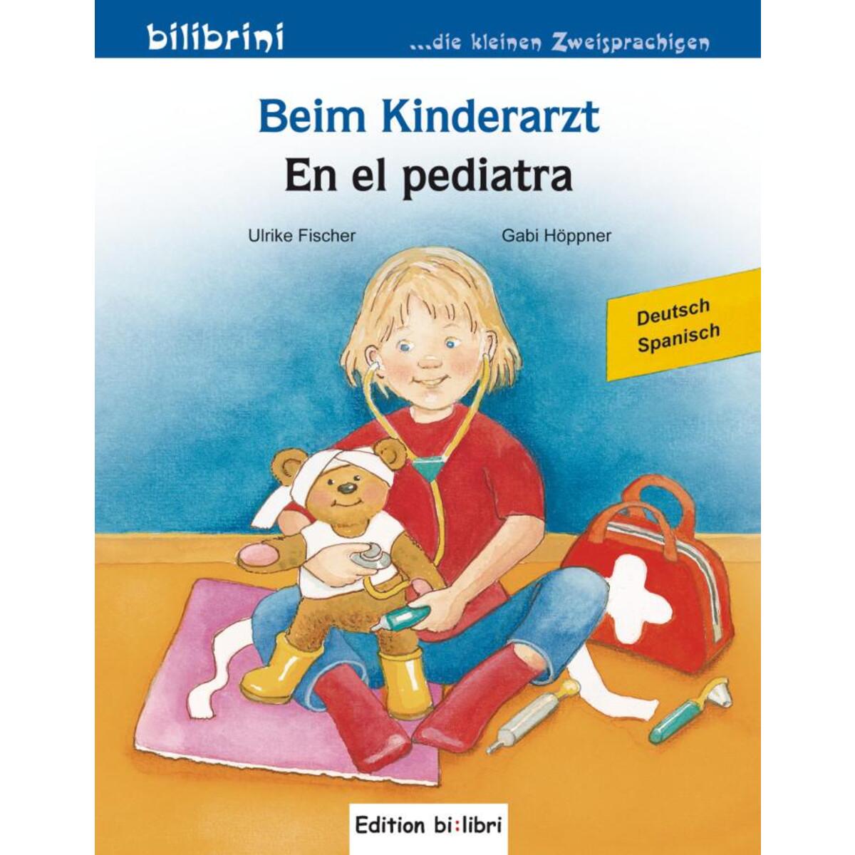 Beim Kinderarzt. Deutsch-Spanisch Beim Kinderarzt. Deutsch-Spanisch von Hueber Verlag GmbH
