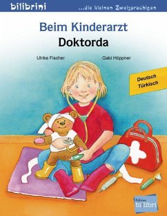 Beim Kinderarzt. Deutsch-Türkisch von Edition bi:libri / Hueber