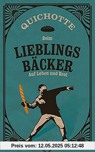 Beim Lieblingsbäcker: Auf Leben und Brot