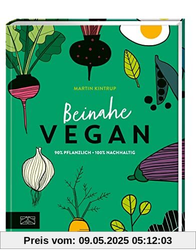 Beinahe vegan: 90 % pflanzlich - 100% nachhaltig