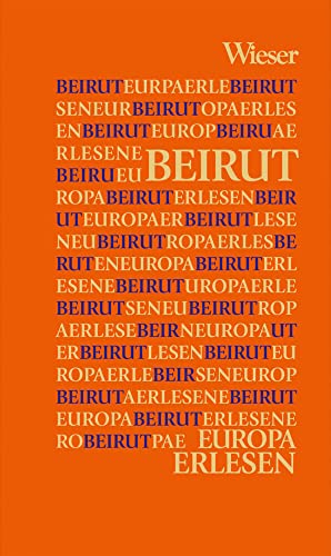 Beirut (Europa Erlesen) von Wieser Verlag
