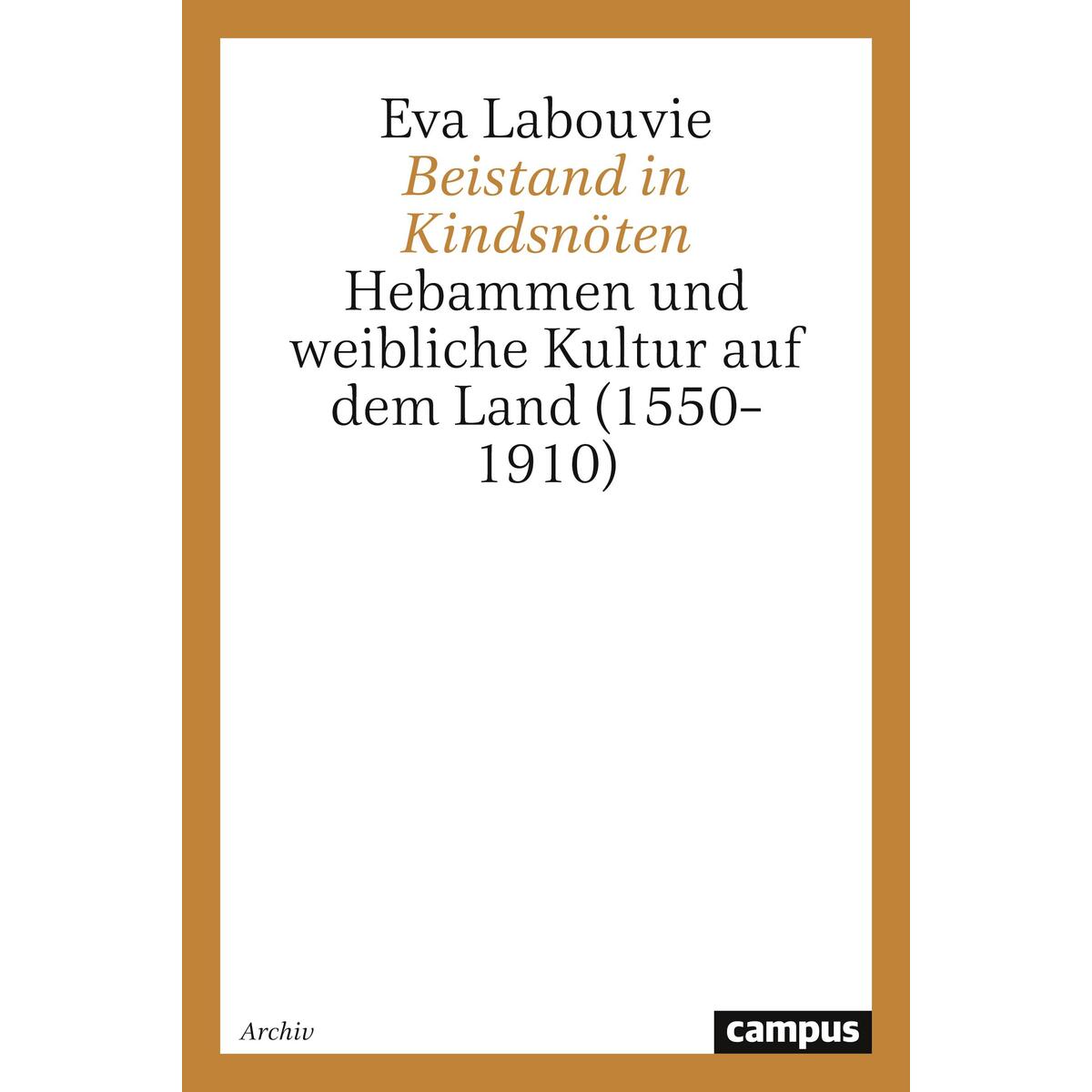 Beistand in Kindsnöten Beistand in Kindsnöten von Campus Verlag