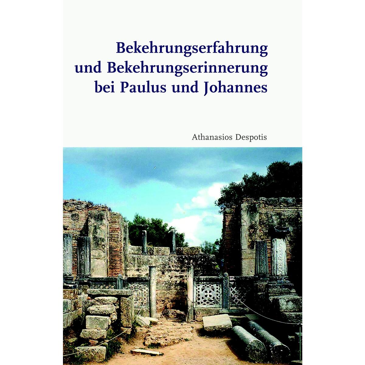 Bekehrungserfahrung und Bekehrungserinnerung bei Paulus und Johannes Bekehrungserfahrung und Bekehrungserinnerung bei Paulus und Johannes von Brill I Schoeningh