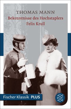 Bekenntnisse des Hochstaplers Felix Krull (eBook, ePUB) von FISCHER E-Books
