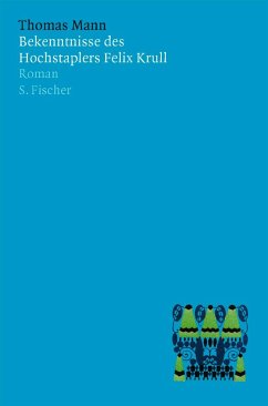 Bekenntnisse des Hochstaplers Felix Krull von S. Fischer Verlag GmbH
