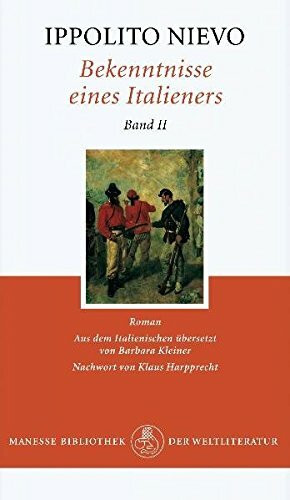Bekenntnisse eines Italieners - Band 2: Roman Bekenntnisse eines Italieners - Band 2: Roman