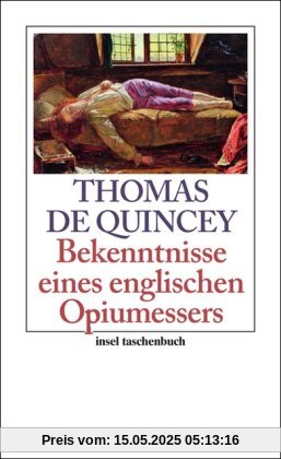 Bekenntnisse eines englischen Opiumessers (insel taschenbuch)