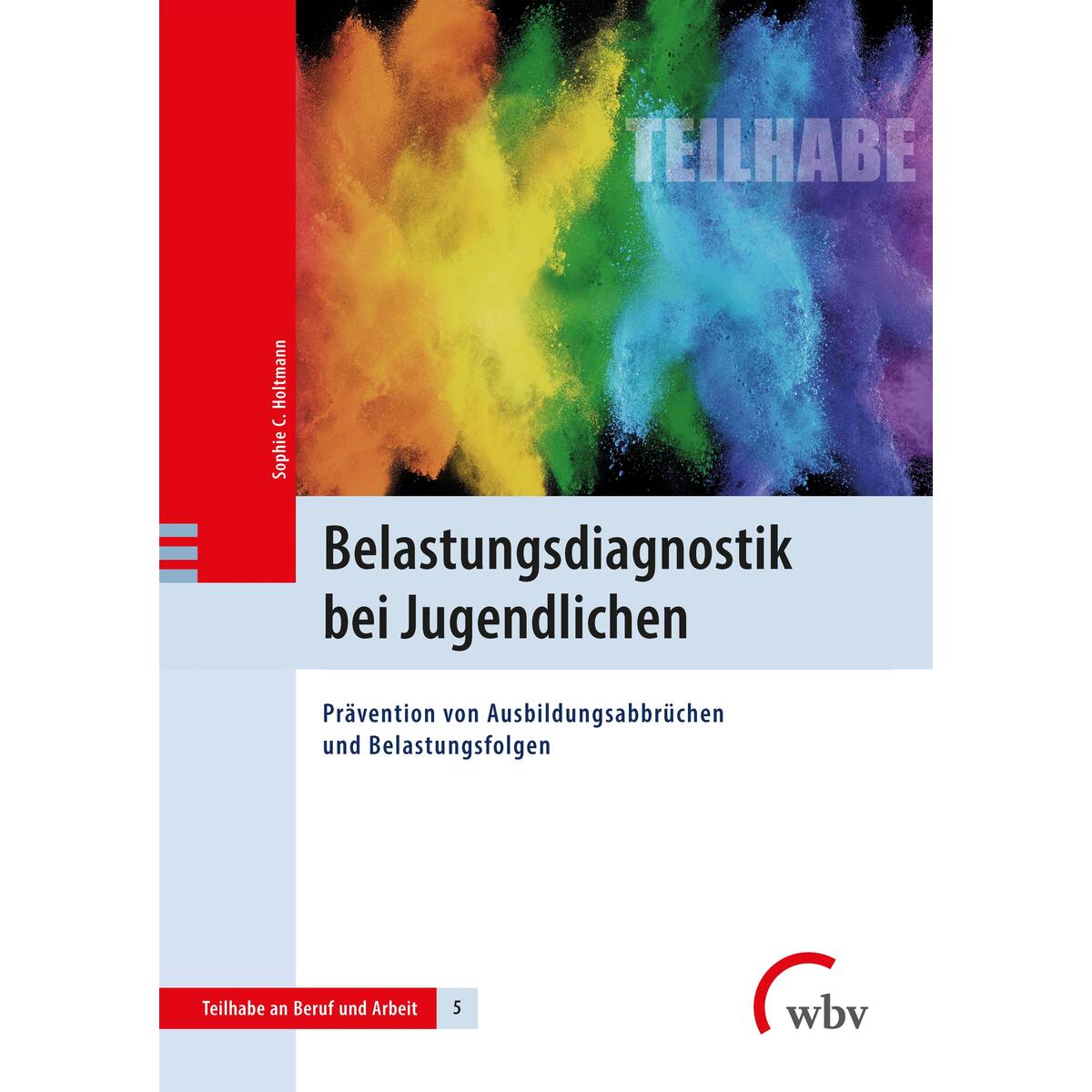 Belastungsdiagnostik bei Jugendlichen Belastungsdiagnostik bei Jugendlichen von wbv Media GmbH