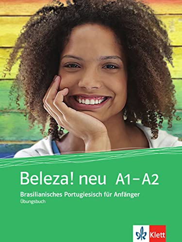 Beleza! neu A1-A2: Brasilianisches Portugiesisch für Anfänger. Übungsbuch von Klett Sprachen GmbH