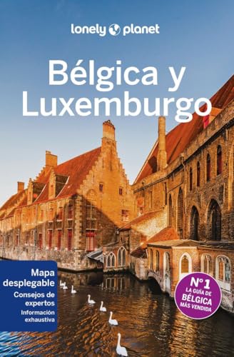 Bélgica y Luxemburgo 5 (Guías de País Lonely Planet) von GEOPLANETA