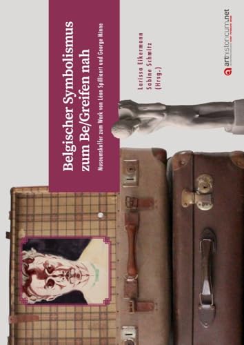 Belgischer Symbolismus zum Be/Greifen nah: Museumskoffer zum Werk von Léon Spilliaert und George Minne Belgischer Symbolismus zum Be/Greifen nah: Museumskoffer zum Werk von Léon Spilliaert und George Minne von arthistoricum.net