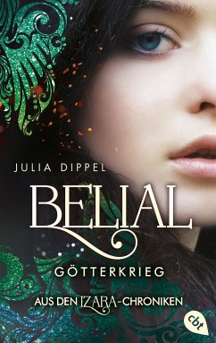Belial - Götterkrieg / Izara Bd.5 von cbt