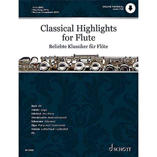 Beliebte Klassiker für Flöte: bearbeitet für Flöte und Klavier. Flöte und Klavier. Play-Along. (Classical Highlights) von Schott Music