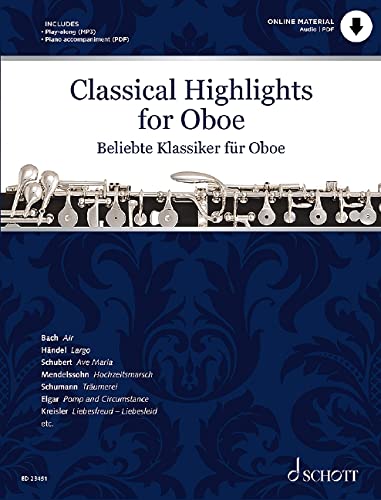 Beliebte Klassiker für Oboe: bearbeitet für Oboe und Klavier. Oboe und Klavier (als Play-along). Play-Along. (Classical Highlights) von SCHOTT MUSIC GmbH & Co KG, Mainz
