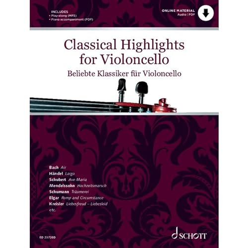 Beliebte Klassiker für Violoncello: Violoncello und Klavier. Ausgabe inkl. Play-Along. (Classical Highlights)
