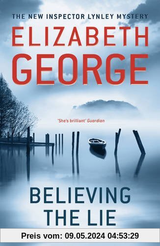 Believing the Lie (Inspector Lynley Mystery Series)