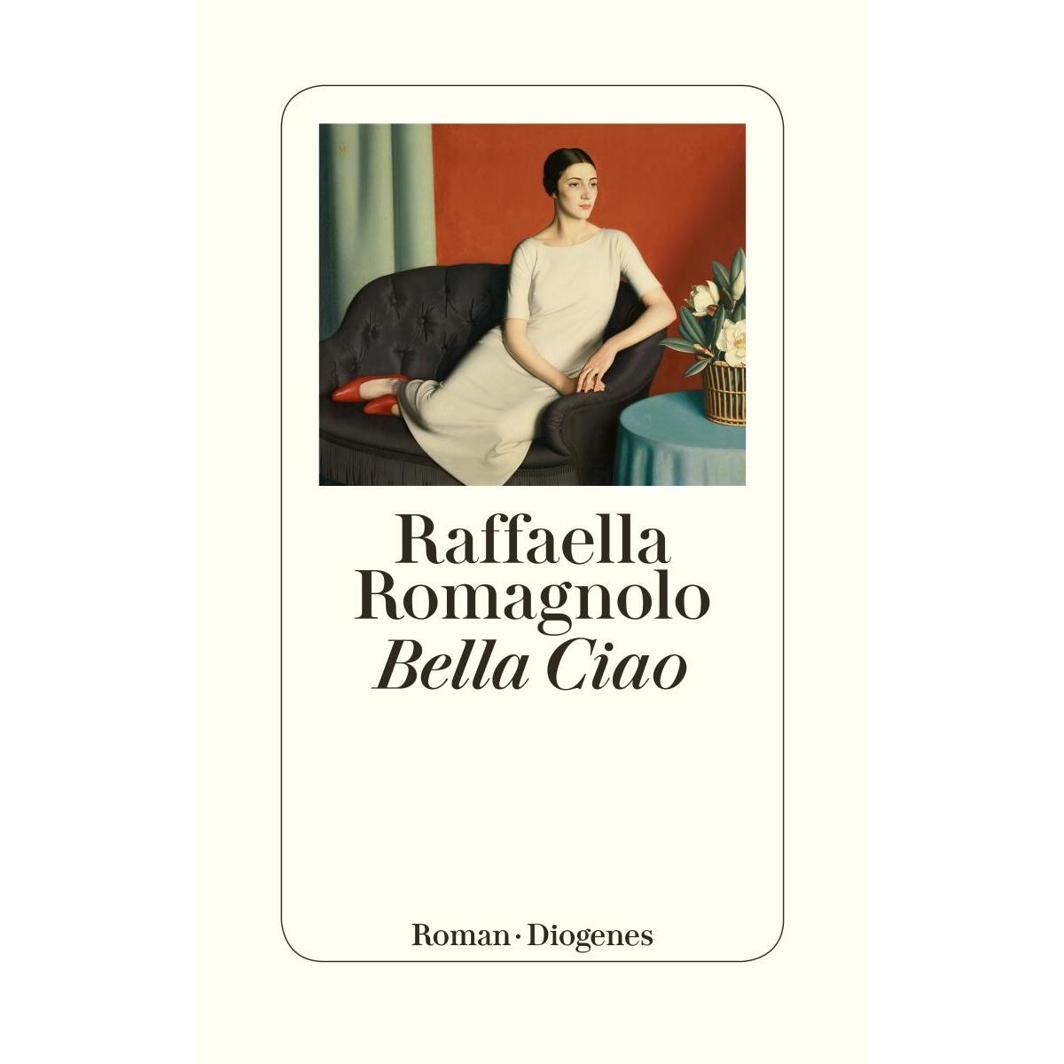 Bella Ciao Bella Ciao von Diogenes Verlag AG
