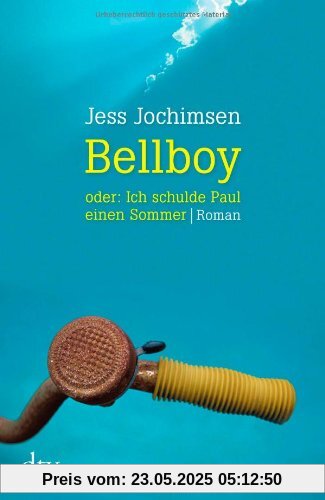 Bellboy oder: Ich schulde Paul einen Sommer: Roman