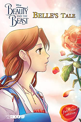 Disney Manga: Beauty and the Beast - Belle's Tale (Full-Color Edition) (Disney Beauty and the Beast)
