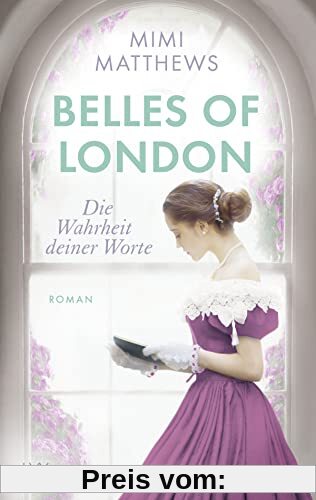 Belles of London - Die Wahrheit deiner Worte