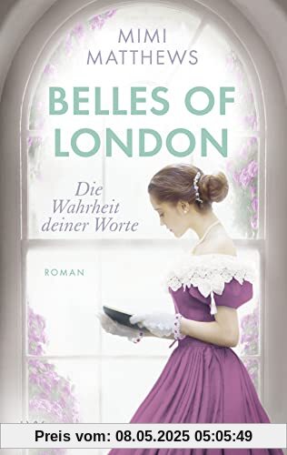 Belles of London - Die Wahrheit deiner Worte