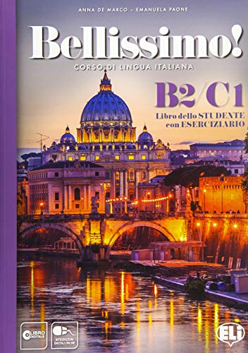 Bellissimo!: Libro + eserciziario + CD audio B2-C1 von ELI s.r.l.