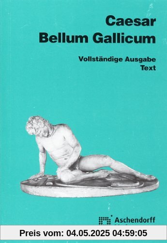 Bellum Gallicum (Latein): Bellum Gallicum. Text