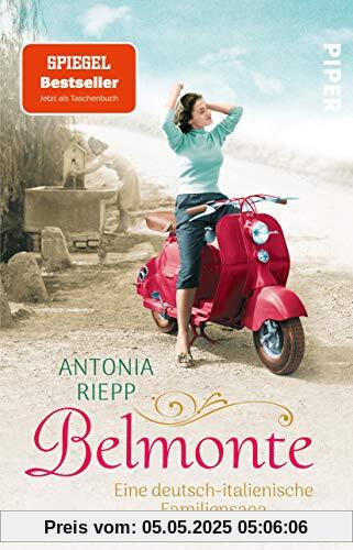 Belmonte: Eine deutsch-italienische Familiensaga Belmonte: Eine deutsch-italienische Familiensaga