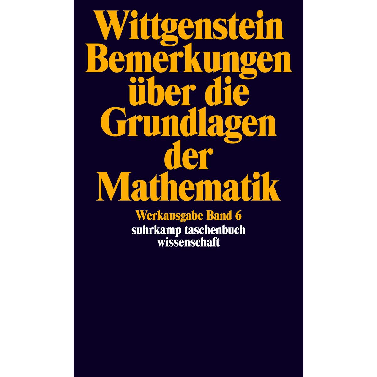 Bemerkungen über die Grundlagen der Mathematik von Suhrkamp Verlag AG