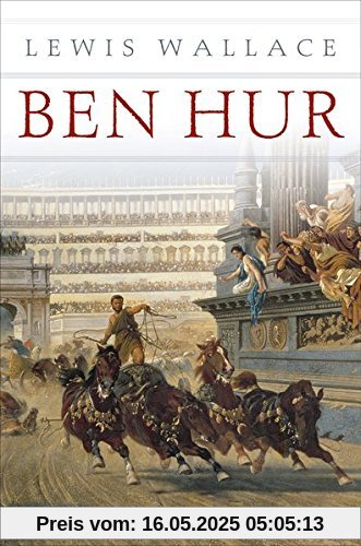 Ben Hur (Roman) - Eine Erzählung aus der Zeit Christi