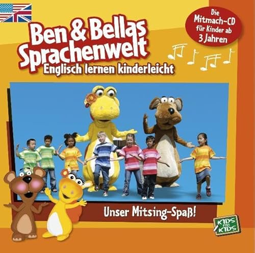 Ben & Bella - Unser Mitsing-Spass!: Englisch lernen kinderleicht. Unser Mitsing-Spaß! von Edel Books - ein Verlag der Edel Verlagsgruppe