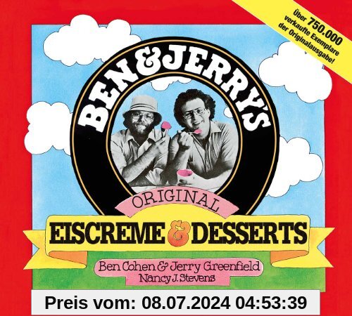 Ben & Jerry's Original Eiscreme & Desserts. Das Kulteis zum Selbermachen