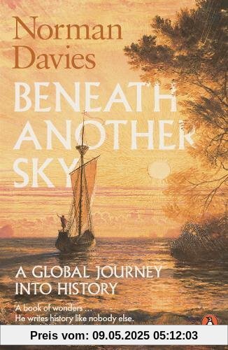Beneath Another Sky: A Global Journey into History