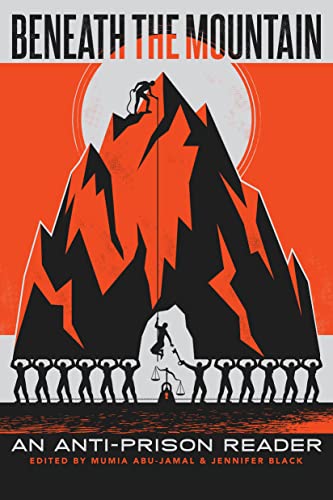 Beneath the Mountain: An Anti-Prison Reader (Open Media Series) von City Lights Publishers