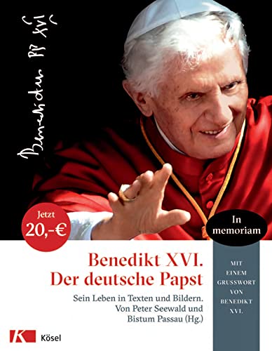 Benedikt XVI.: Der deutsche Papst von Kösel-Verlag