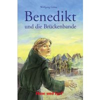 Benedikt und die Brückenbande