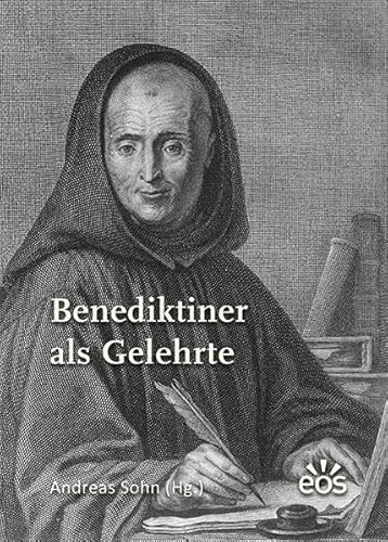 Benediktiner als Gelehrte von EOS Verlag