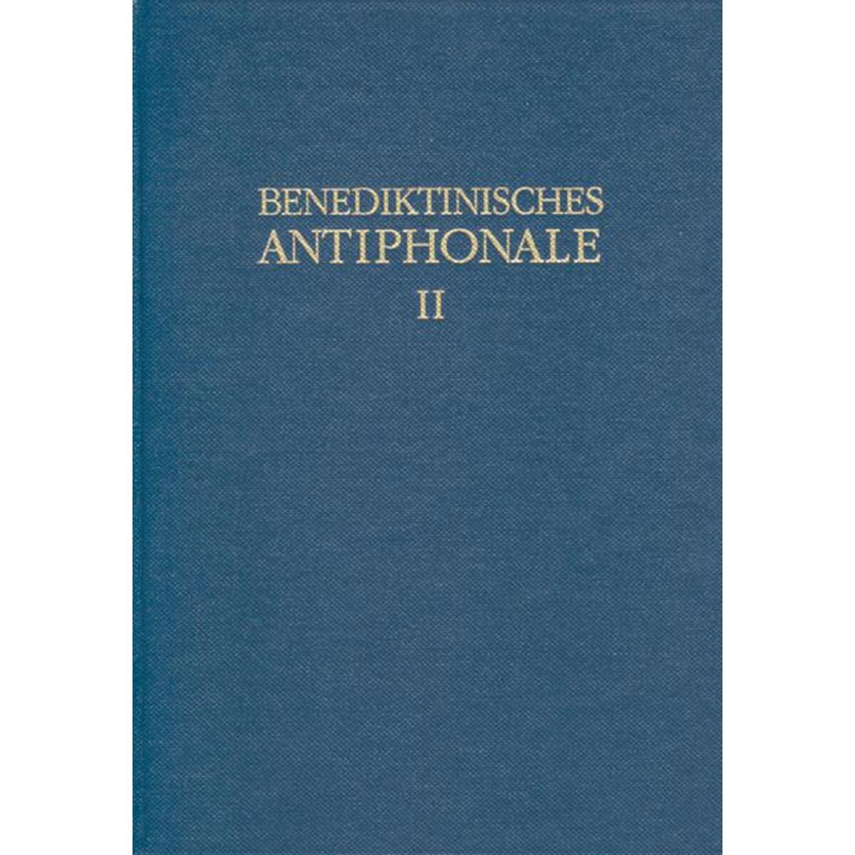 Benediktinisches Antiphonale I-III /Benediktinisches Antiphonale Band II Benediktinisches Antiphonale I-III /Benediktinisches Antiphonale Band II von Vier Tuerme GmbH