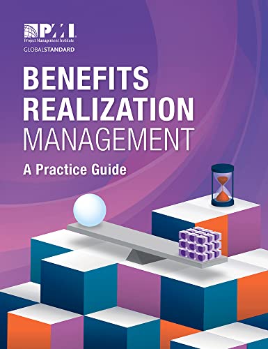 Benefits Realization Management: A Practice Guide von Project Management Institute