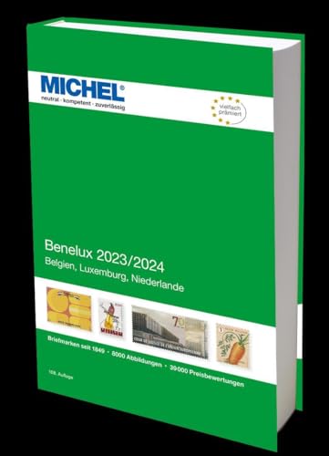 Benelux 2023/2024: Europa Teil 12 (MICHEL-Europa: EK) von Schwaneberger Verlag GmbH