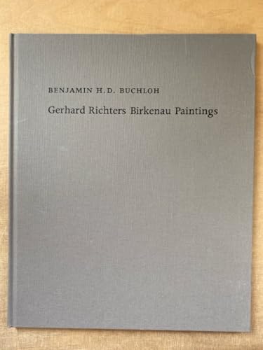 Benjamin H. D. Buchloh. Gerhard Richter’s Birkenau-Paintings von KÖNIG, WALTHER