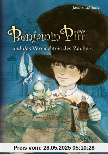 Benjamin Piff und das Vermächtnis des Zaubers Benjamin Piff und das Vermächtnis des Zaubers